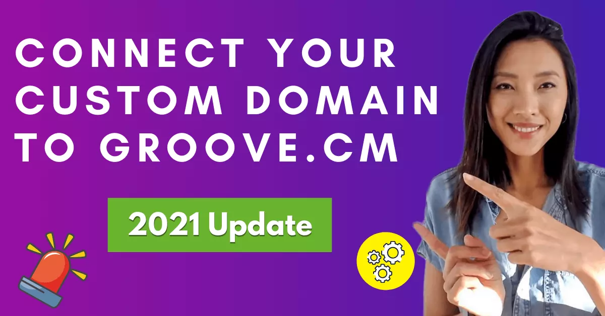 How To Connect Your Custom Domain & Publish To Groove.cm (Sept 2021 Update)