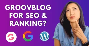 Grooveblog seo and ranking vs wordpress